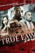 Watch True Law Megashare9