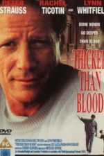 Watch Thicker Than Blood The Larry McLinden Story Megashare9