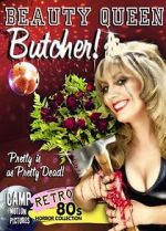 Watch Beauty Queen Butcher Megashare9