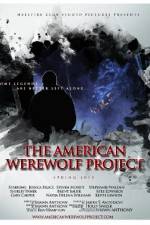 Watch The American Werewolf Project Megashare9