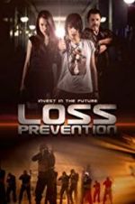 Watch Loss Prevention Megashare9