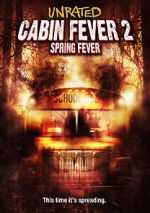 Watch Cabin Fever 2: Spring Fever Megashare9