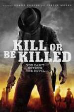 Watch Kill or Be Killed Megashare9