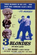Watch Three Blondes in His Life Megashare9