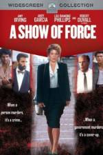 Watch A Show of Force Megashare9