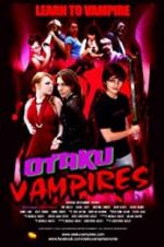 Watch Otaku Vampires Megashare9