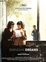 Watch Shanghai Dreams Megashare9