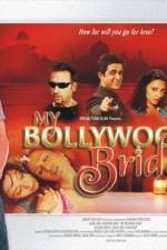 Watch My Bollywood Bride Megashare9