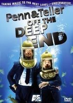 Watch Penn & Teller: Off the Deep End Megashare9