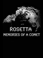 Watch Rosetta: Memories of a Comet Megashare9