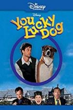 Watch You Lucky Dog Megashare9