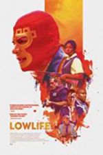 Watch Lowlife Megashare9