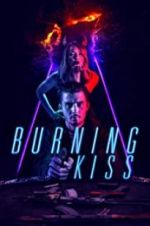 Watch Burning Kiss Megashare9