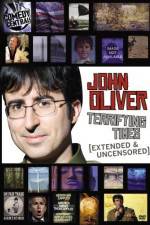 Watch John Oliver Terrifying Times Megashare9