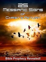 Watch 25 Messianic Signs Megashare9