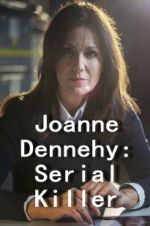 Watch Joanne Dennehy: Serial Killer Megashare9