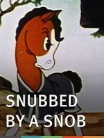 Watch Snubbed by a Snob (Short 1940) Megashare9