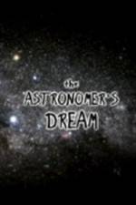 Watch The Astronomer's Dream Megashare9