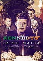 Watch The Kennedys\' Irish Mafia Megashare9