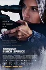 Watch Through Black Spruce Megashare9