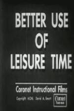 Watch Better Use of Leisure Time Megashare9