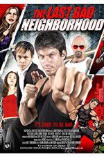 Watch The Last Bad Neighborhood Megashare9