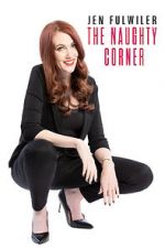 Watch Jen Fulwiler: The Naughty Corner Megashare9