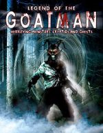 Watch Legend of the Goatman: Horrifying Monsters, Cryptids and Ghosts Megashare9