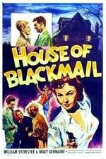 Watch House of Blackmail Megashare9
