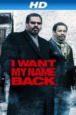 Watch I Want My Name Back Megashare9