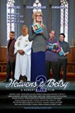 Watch Heavens to Betsy 2 Megashare9