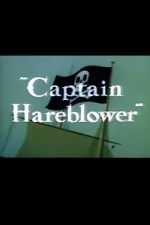 Watch Captain Hareblower (Short 1954) Megashare9