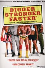 Watch Bigger Stronger Faster* Megashare9