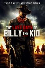 Watch The Last Days of Billy the Kid Megashare9