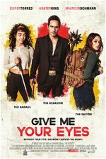 Watch Give Me Your Eyes Megashare9