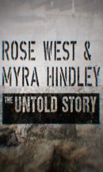 Watch Rose West and Myra Hindley - The Untold Story Megashare9