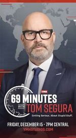 Watch 69 Minutes with Tom Segura (TV Special 2023) Megashare9