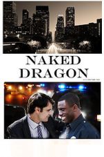 Watch Naked Dragon Megashare9