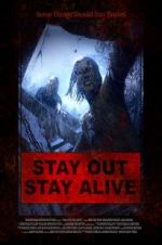 Watch Stay Out Stay Alive Megashare9