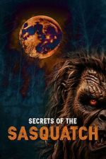 Watch Secrets of the Sasquatch Megashare9