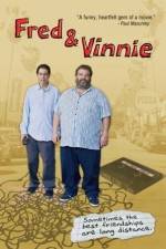 Watch Fred & Vinnie Megashare9