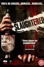 Watch Slaughtered Megashare9