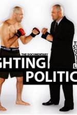 Watch Fighting Politics Megashare9
