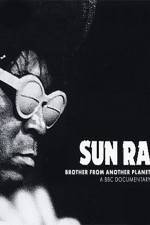 Watch Sun Ra The Brother from Another Planet Megashare9