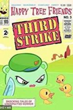 Watch Happy Tree Friends, Volume 3: Third Strike Megashare9