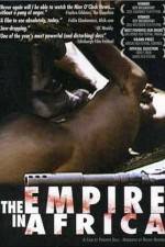 Watch The Empire in Africa Megashare9