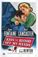 Watch Kiss The Blood Off My Hands Megashare9