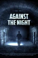 Watch Against the Night Megashare9