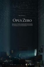 Watch Opus Zero Megashare9