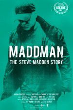 Watch Maddman: The Steve Madden Story Megashare9